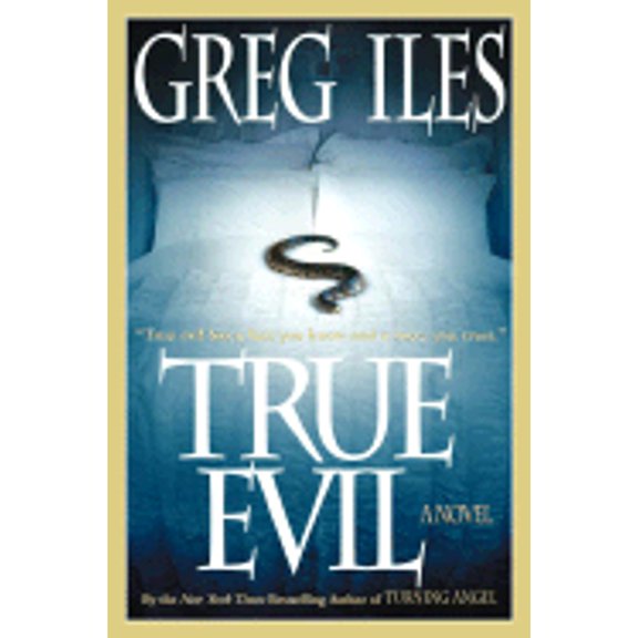 True Evil: A Novel