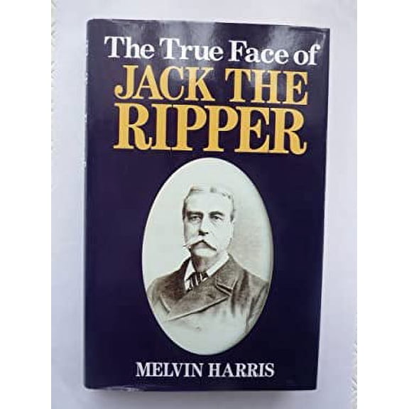 Pre-Owned True Face of Jack the Ripper (Hardcover) 1860199151