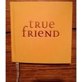 thumbnail image 1 of Pre-Owned True Friend (Paperback) 1595304401 9781595304407, 1 of 1
