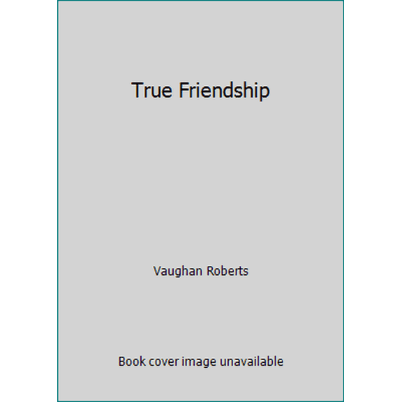 Pre-Owned True Friendship (Paperback) 1909611328 9781909611320