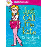 True Girl Fiction Just Call Me Kate, Paperback