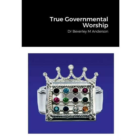 True Governmental Worship (Paperback)