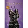 thumbnail image 1 of True Grace: A Black Woman's Journey to Save Her Family, (Paperback), 1 of 1