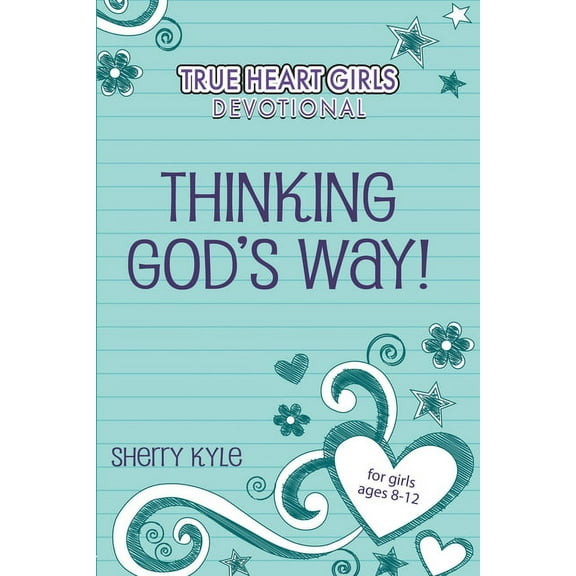 True Heart Girls: Kidz: Thg: Thinking God's Way! (Paperback)