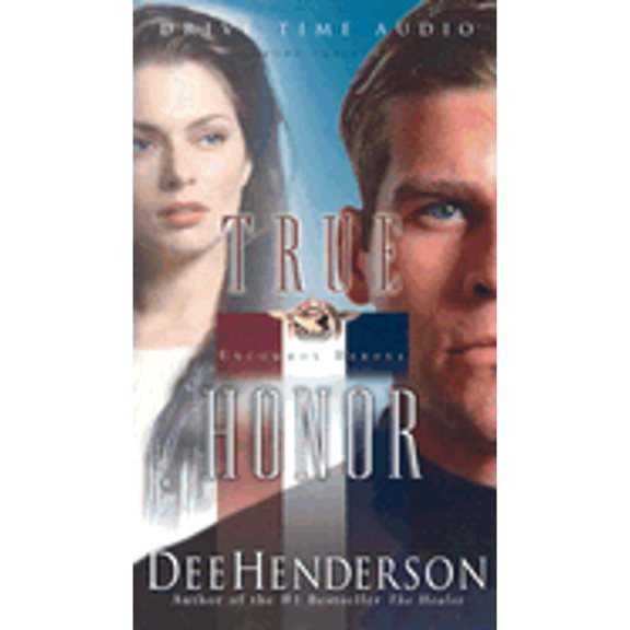 True Honor (Audiobook) by Dee Henderson, John Rubinow