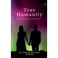 thumbnail image 1 of True Humanity, (Paperback), 1 of 1