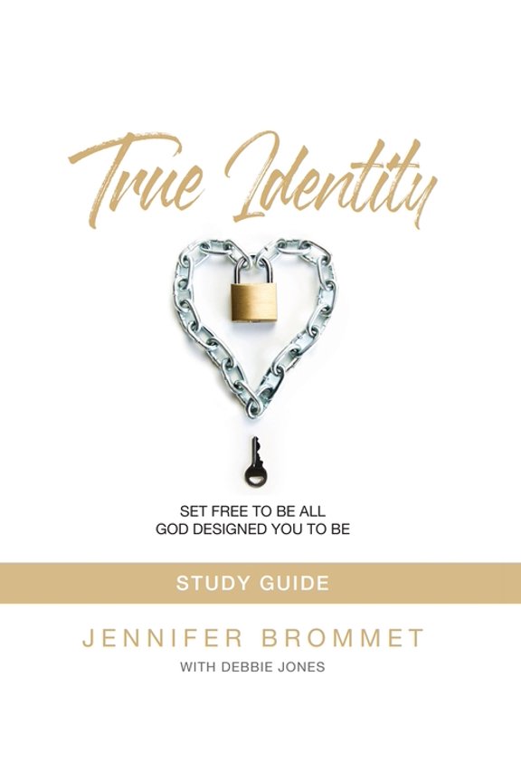 True Identity Study Guide: Set Free to Be All God Designed You to Be, (Paperback)