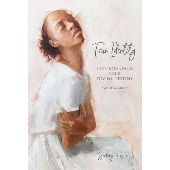 True Identity: Understanding Your Divine Destiny, (Spiral-Bound)