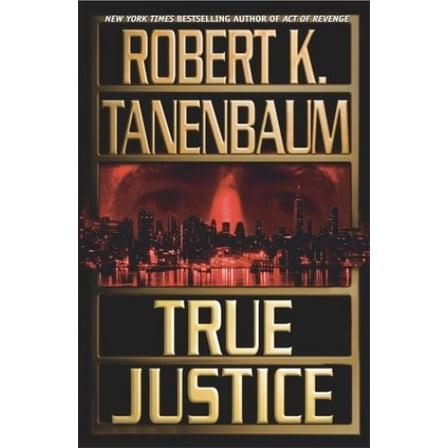 Pre-Owned True Justice (Hardcover) 0743405897 9780743405898