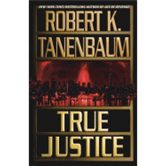 Pre-Owned True Justice (Hardcover) 0743405897 9780743405898