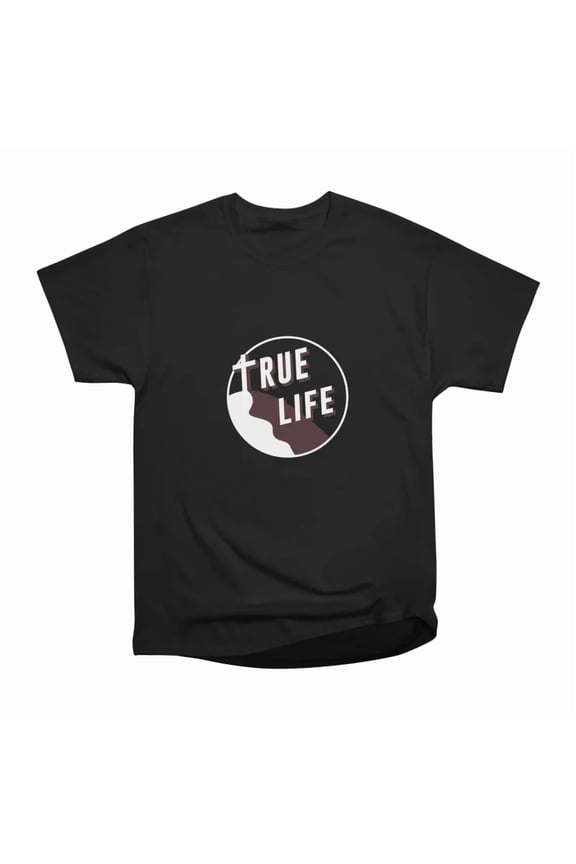 True Life T-Shirt Tee Gift For Him Merch For Her Apparel For Friend