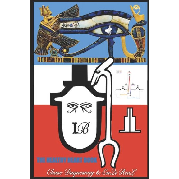 True & Living Kemetic Science: IB: The Healthy Heart Book (Paperback)