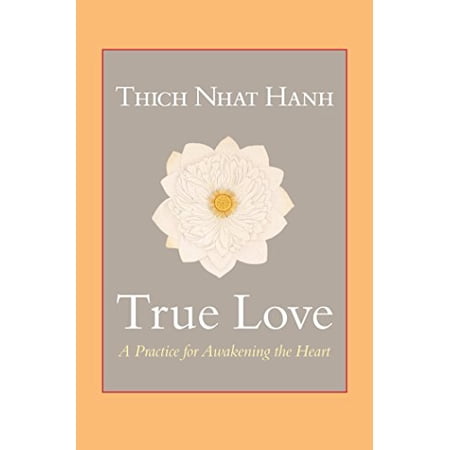 True Love: A Practice for Awakening the Heart (Paperback)