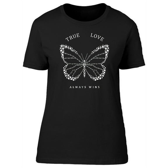 True Love Always Wins Butterfly T-Shirt Women -Image by Shutterstock, Female x-Large