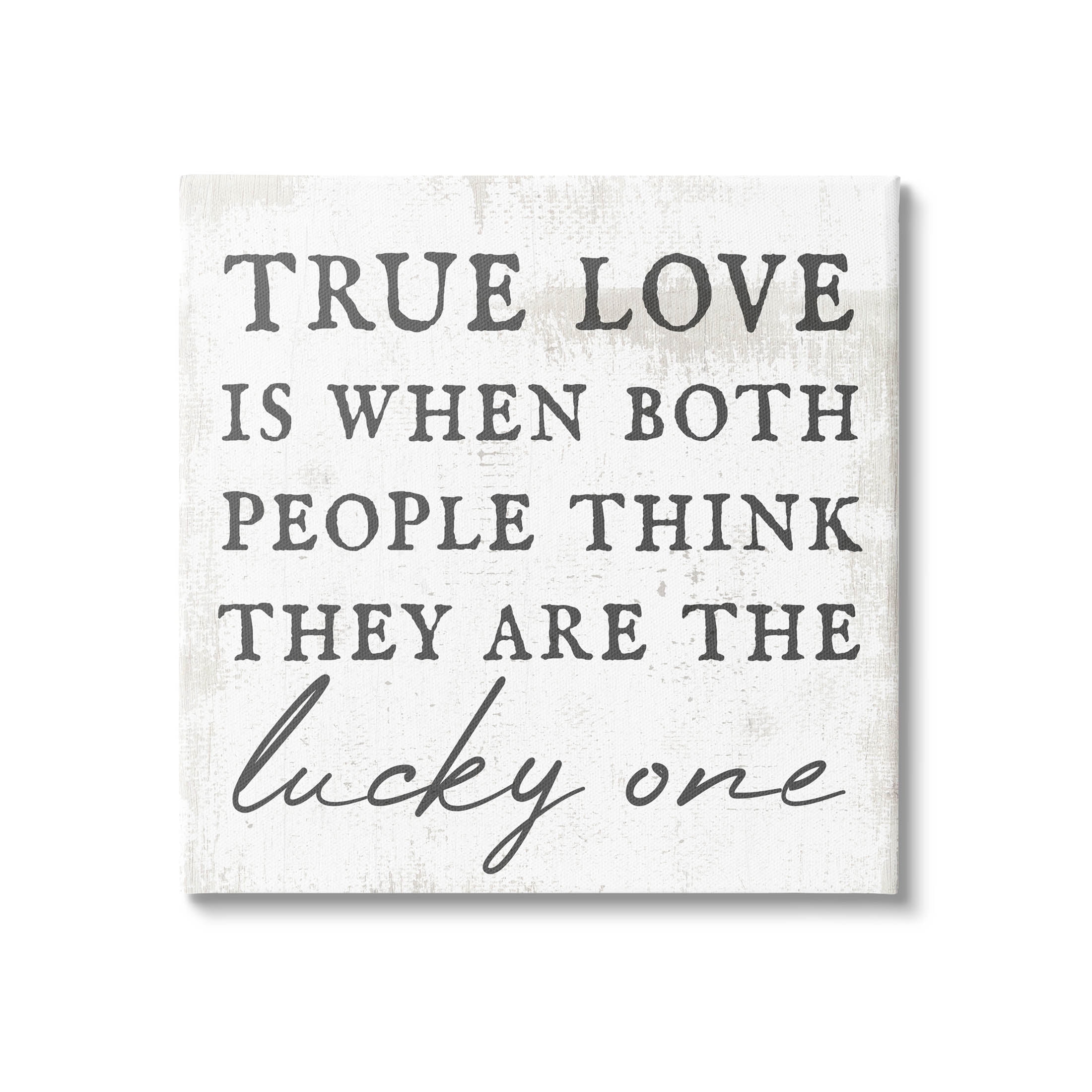 True Love Both People Lucky Romantic Phrase Inspirational Graphic Art Gallery Wrapped Canvas Print Wall Art