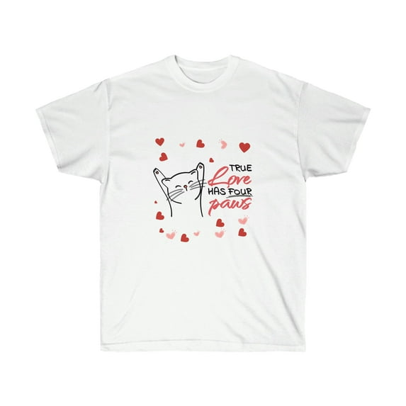 True Love Has 4 Paws, Unisex Ultra Cotton Tee