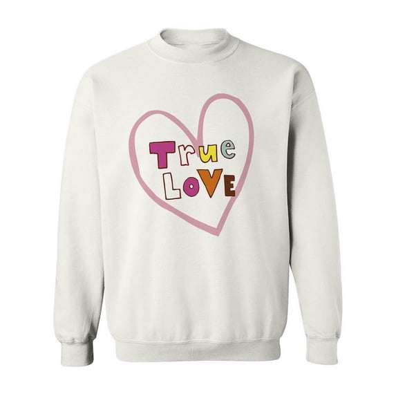 True Love Heart Design. Sweatshirt Women -Image by Shutterstock, Female Medium