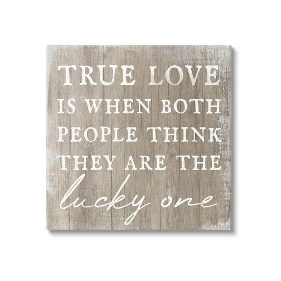 True Love Lucky Ones Romantic Phrase Inspirational Graphic Art Gallery Wrapped Canvas Print Wall Art