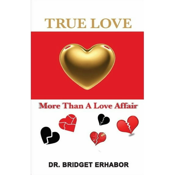 True Love: More than a Love Affair (Paperback)