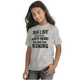 thumbnail image 1 of True Love Quote Cute Valentines Day Girls Kids T Shirt Tees Teen Brisco Brands XS, 1 of 6