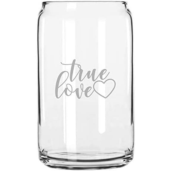 True Love Valentine's Day Quotes Etched 16oz Libbey Can Glass
