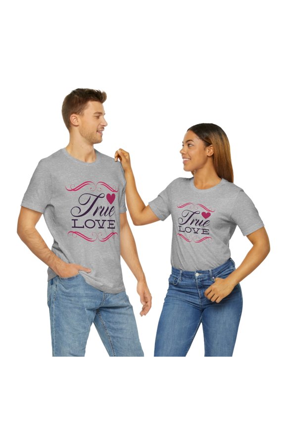 True Love Valentine's Day Unisex Jersey Short Sleeve Tee
