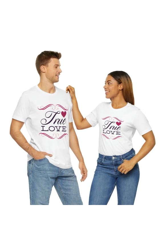 True Love Valentine's Day Unisex Jersey Short Sleeve Tee
