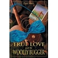 thumbnail image 1 of True Love and the Woolly Bugger, (Paperback), 1 of 1
