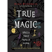 True Magic Spells That Really Work, Paperback