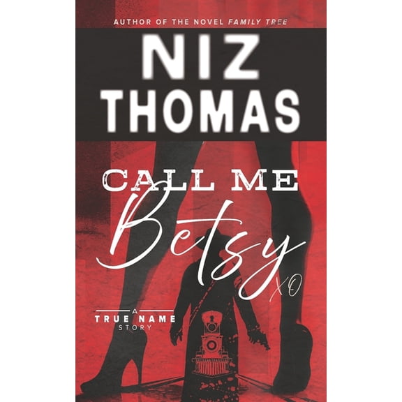 True Name: Call Me Betsy (Paperback)