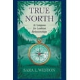 thumbnail image 1 of True North: A Compass For Lesbian Relationships, (Paperback), 1 of 1