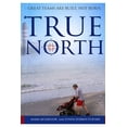 thumbnail image 1 of True North: Great teams are built, not born (Paperback), 1 of 1