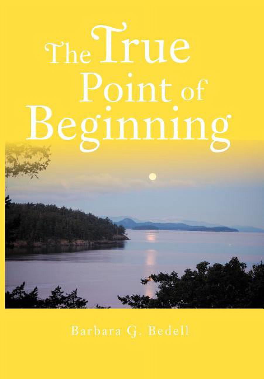 True Beginning True Point of Beginning : A Memoir - Walmart.com