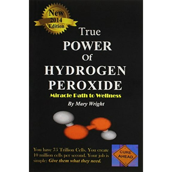 Pre-Owned True Power of Hydrogen Peroxide (Unknown) 061595149X 9780615951492
