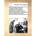 thumbnail image 1 of The True Reading Made Easy, Compiled by Isaac Jackson (Bookseller) or the Method, of Teaching Young Children at First, to Spell and Read English, Made Perfectly Easy and Regular. in Two Parts. ... (Pa, 1 of 1