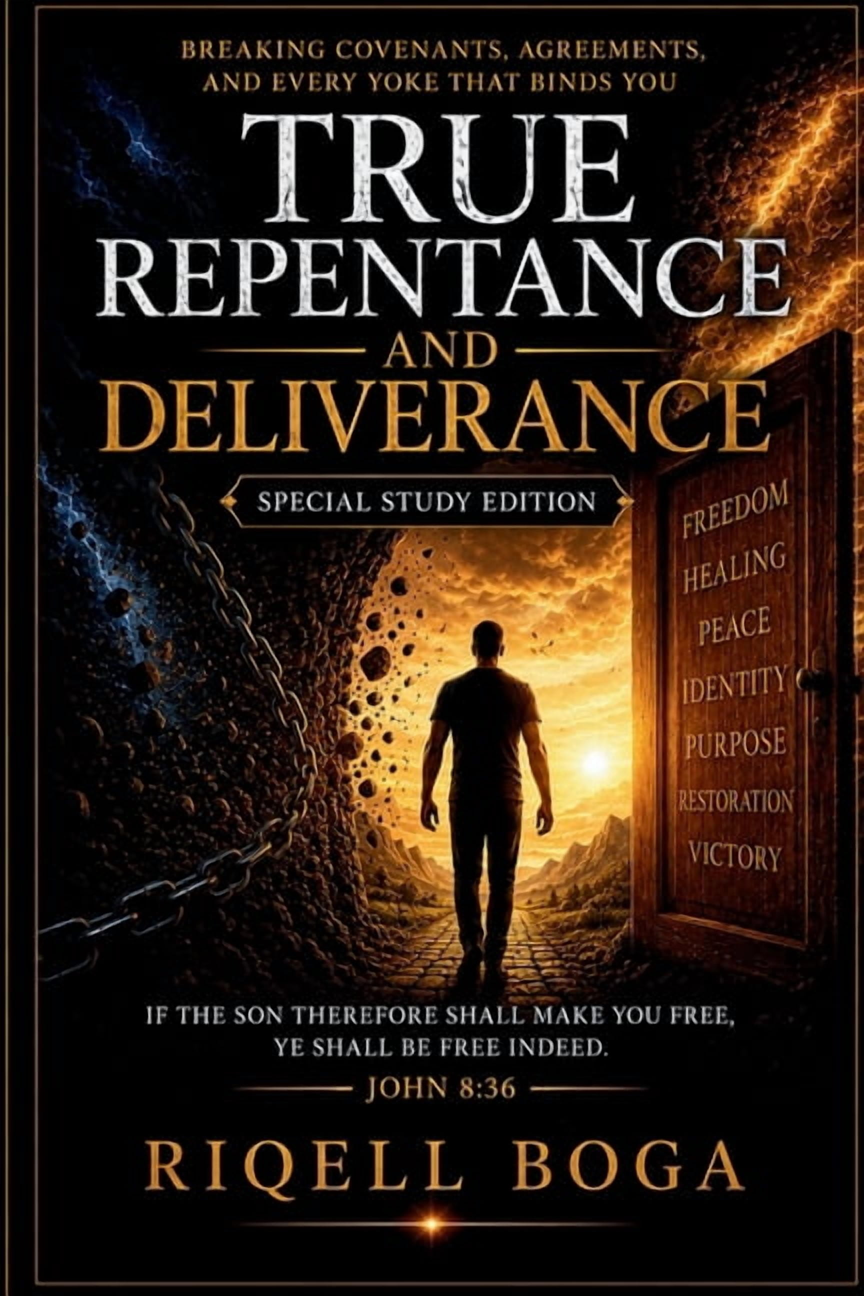 The True Repentance Study (Special Study Edition) True Repentance and Deliverance: Breaking Covenants, Agreements, and Every Yoke That Binds You: , (Paperback)