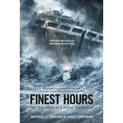 MICHAEL J TOUGIAS; CASEY SHERMAN True Rescue The Finest Hours (Young Readers Edition): The True Story of a Heroic Sea Rescue, (Paperback)