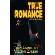 True Romance A Noir Anthology, Paperback