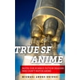 thumbnail image 1 of True SF Anime (Paperback), 1 of 1