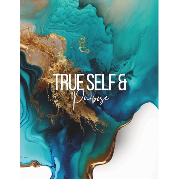 True Self/Purpose: What Were You Created For?, (Paperback)