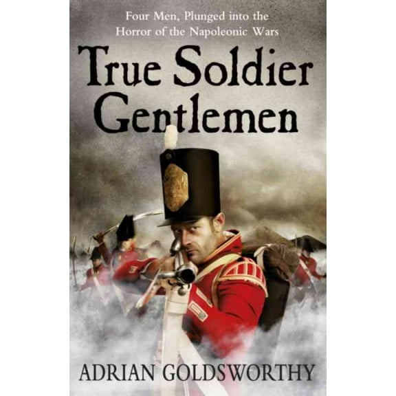 Pre-Owned True Soldier Gentlemen (Paperback) 0753828367 9780753828366