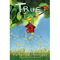 Pre-Owned True (. . . Sort Of) (Hardcover) 0061968730 9780061968730