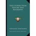 thumbnail image 1 of True Stories From History And Biography (Paperback), 1 of 1