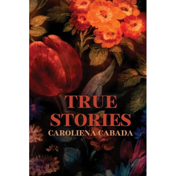 True Stories, (Paperback)