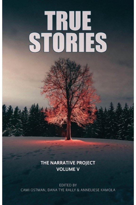 True Stories: The Narrative Project Volume V, (Paperback)