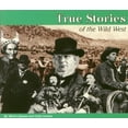 thumbnail image 1 of Pre-Owned True Stories: The Wild West (Paperback) 0912517298 9780912517292, 1 of 1