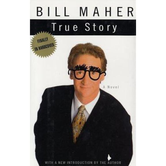 Pre-Owned True Story (Hardcover) by Bill Maher