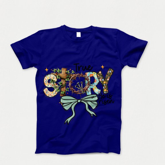 True Story He Is Risen T-shirt, Easter Day Shirt, Christian TShirt, Jesus Easter Tee Shirt, Best Gift for Her in Easter