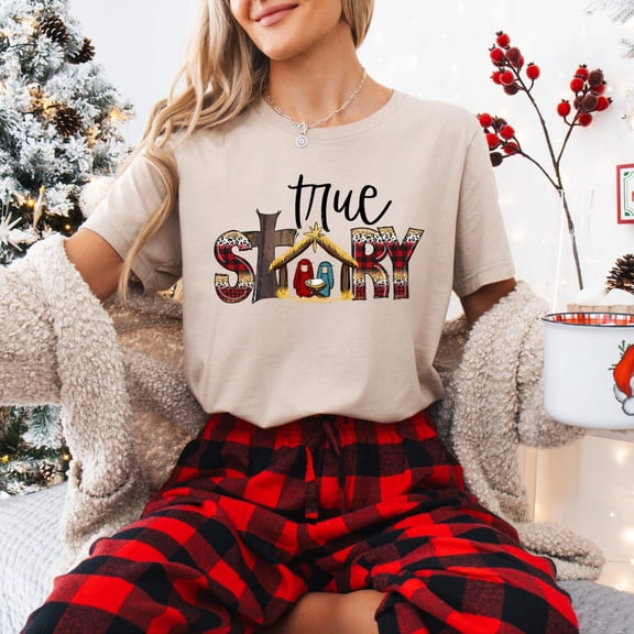 True Story Shirt, True Story season Shirt, season Nativity Shirt, season Shirt, Jesus season Shirt, Jesus Shirt All Size S-5Xl