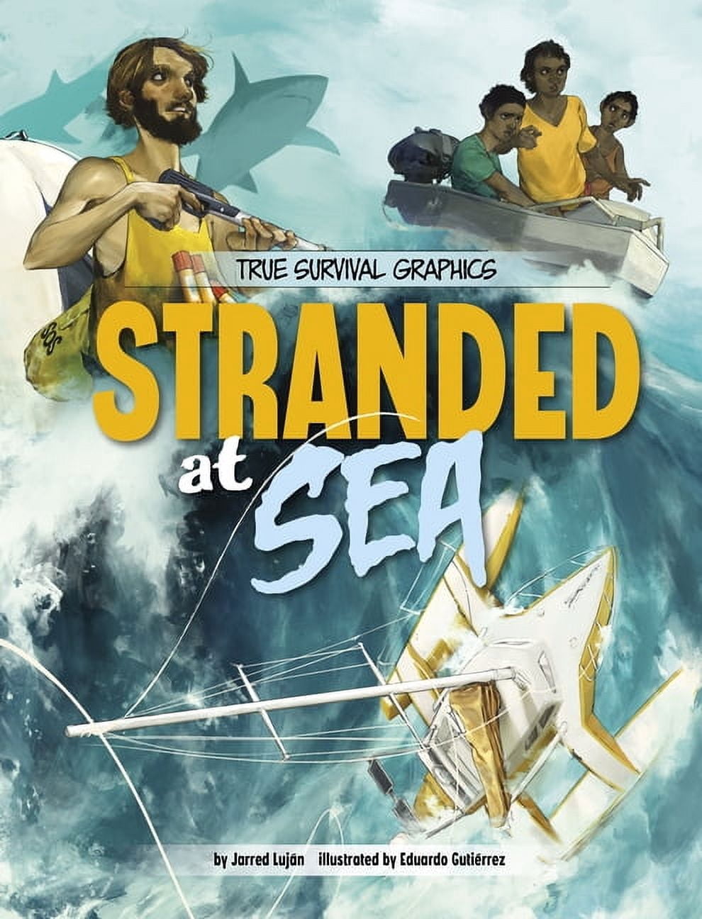 Stranded Book Cover Spark Graphics: True Survival Graphics Stranded at Sea, (Paperback ...